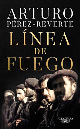 Línea de fuego (Paperback, Spanish language, 2020, Alfaguara)