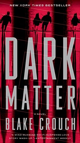 Dark Matter: A Novel (Paperback, 2018, Broadway Books)