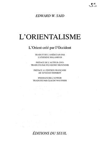 L'orientalisme : l'Orient créé par l'Occident (French language)