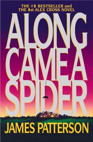 Along came a spider (2003, Warner Books)