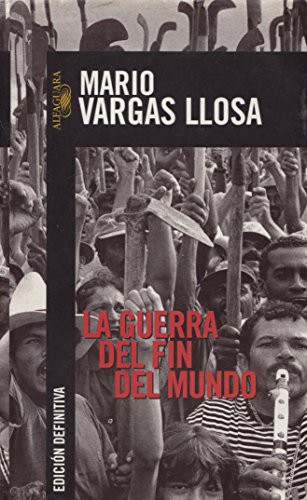 La guerra del fin del mundo (Paperback, Spanish language, 2000, Santillana USA, Alfaguara)