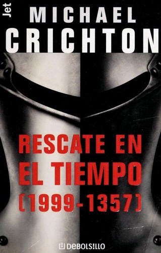 Rescate en el tiempo (Spanish language, 2001, Plaza & Janés Editores)