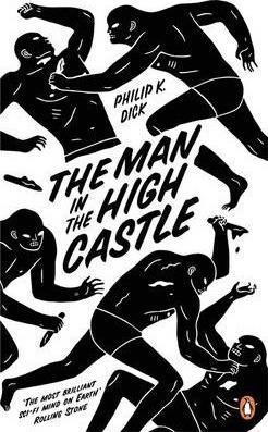 The Man in the High Castle (2014, Penguin Books Ltd)