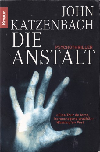 Die Anstalt (Paperback, German language, 2006, Knaur Taschenbuch Verlag)