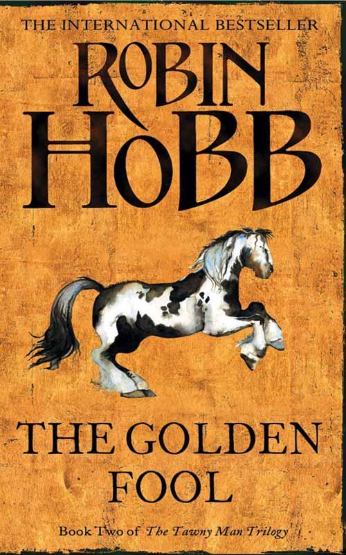 The Golden Fool (2003, HarperCollins)