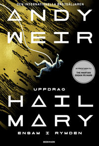 Uppdrag Hail Mary (EBook, Swedish language, 2021, Bookmark förlag)