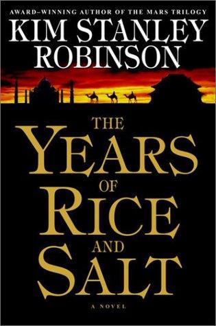 The Years of Rice and Salt (Hardcover, 2002, Bantam)