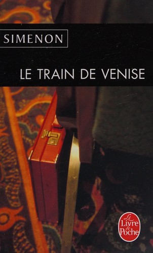 Le train de Venise (French language, 2011, Presses de la Cité)