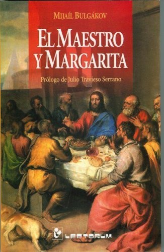 El Maestro y Margarita (Spanish language, 2013, Lectorum)