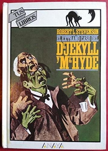 El extraño caso del Dr. Jekyll y Mr. Hyde (Hardcover, Spanish language, 1992, Anaya)