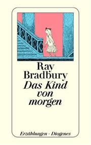 Das Kind von morgen. Erzählungen. (German language, 2000, Diogenes Verlag)