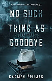 No Such Thing as Goodbye (EBook, Karmen Špiljak)