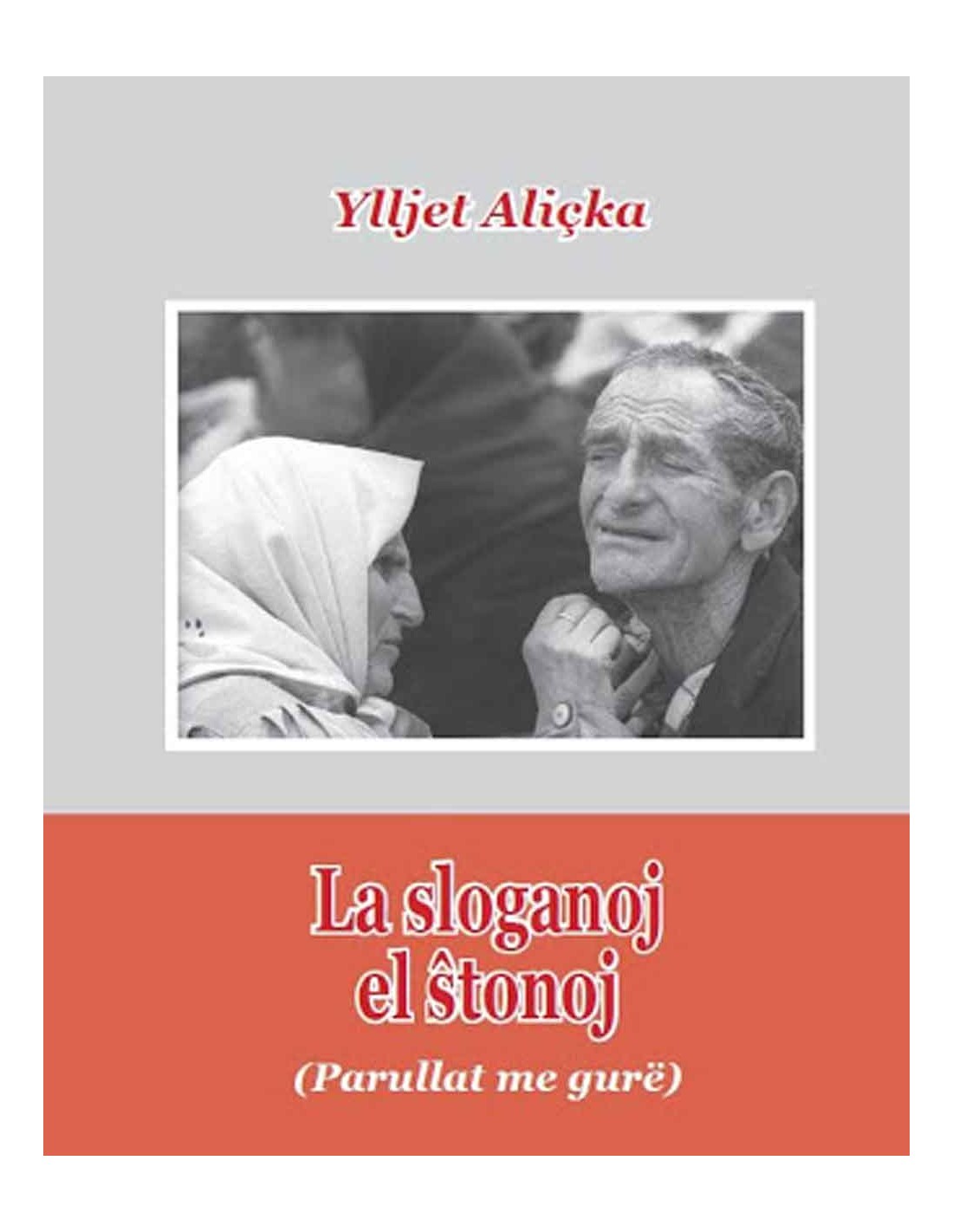 La sloganoj el ŝtonoj (Paperback, Esperanto language, Świdnik)