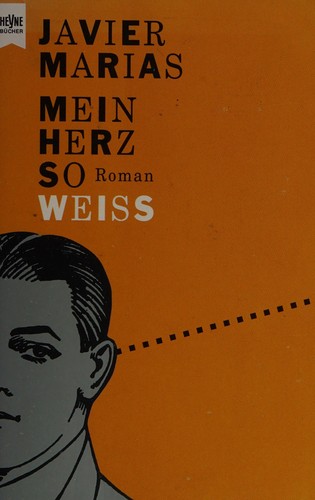 Mein Herz so Weiss (German language, 1997, W. Heyne Verlag)