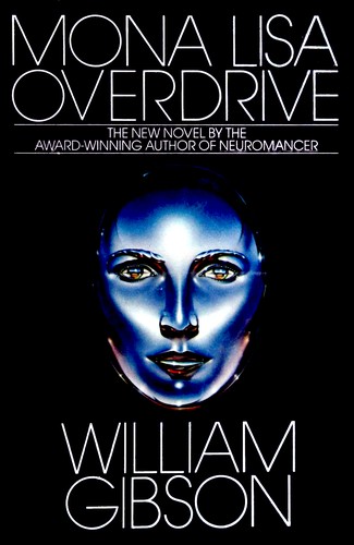 Mona Lisa Overdrive (1988, Bantam Books)