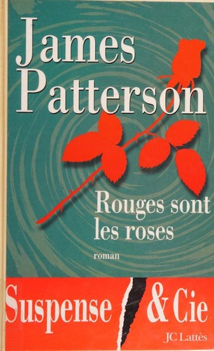 Rouges sont les roses (Paperback, French language, 2001, JC Lattès)