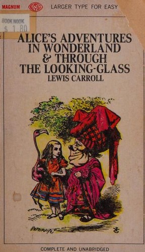 Alice's Adventures in Wonderland & Through the Looking Glass (Paperback, 1968, Magnum Easy Eye Books)