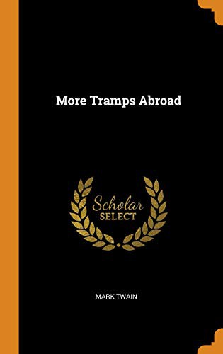 More Tramps Abroad (Hardcover, 2018, Franklin Classics Trade Press)