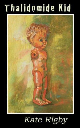 Thalidomide Kid (Paperback, 2007, Bewrite Books)