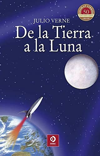 De la Tierra a la Luna (Paperback, Spanish language, 2020, EDIMAT LIBROS)