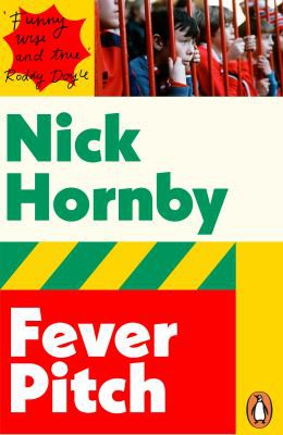Fever Pitch (2014, Penguin Books, Limited)