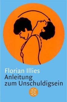 Anleitung zum Unschuldigsein (Paperback, German language, 2002, Fischer Taschenbuch Verlag, Argaon Verlag)