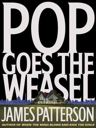 Pop Goes the Weasel (EBook, 2003, Little, Brown and Company)