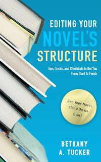 Editing Your Novel's Structure (EBook, Bethany A Tucker)