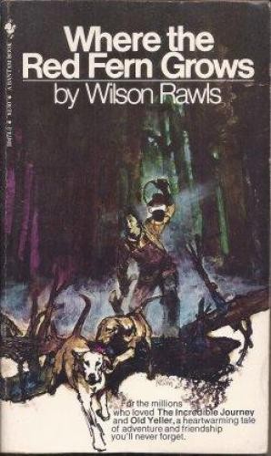 Where the Red Fern Grows (Paperback, 1980, Bantam Books)