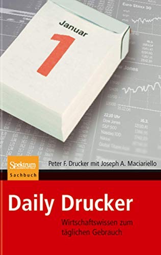 Daily Drucker (Paperback, 2007, Spektrum Akademischer Verlag, Brand: Spektrum Akademischer Verlag)