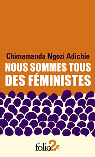 Nous sommes tous des féministes/Le danger de l'histoire unique (Paperback, 2020, GALLIMARD)