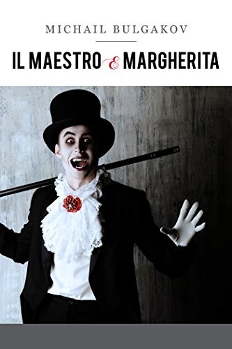 Il Maestro e Margherita (Italian language, 2015, Good Mood)