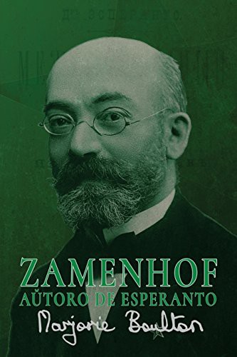 Zamenhof, autoro de Esperanto (Paperback, 2017, Esperanto-Asocio de Britio)