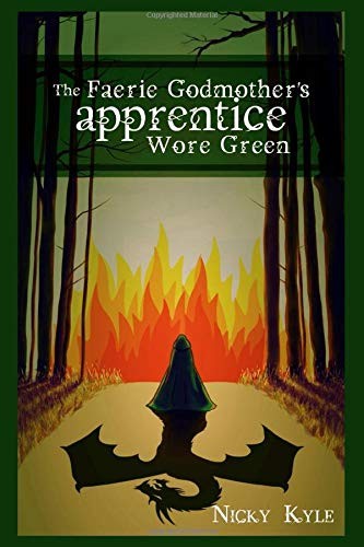 The Faerie Godmother's Apprentice Wore Green (Paperback, 2019, Independently published)