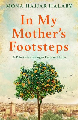 In My Mother's Footsteps (2021, Octopus Publishing Group)