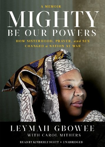 Mighty Be Our Powers (AudiobookFormat, 2011, Blackstone Audio, Inc.)