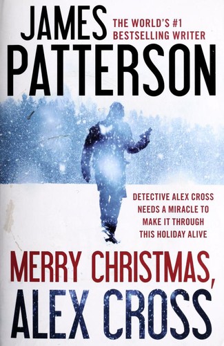 Merry Christmas, Alex Cross (2015, Grand Central Publishing)