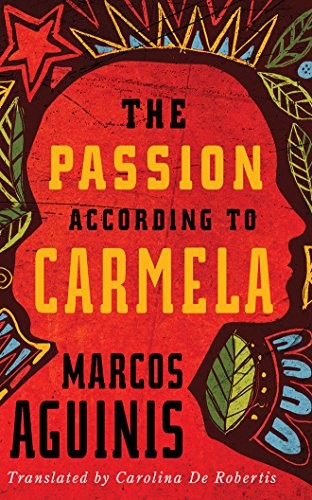 The Passion According to Carmela (AudiobookFormat, 2018, Brilliance Audio)