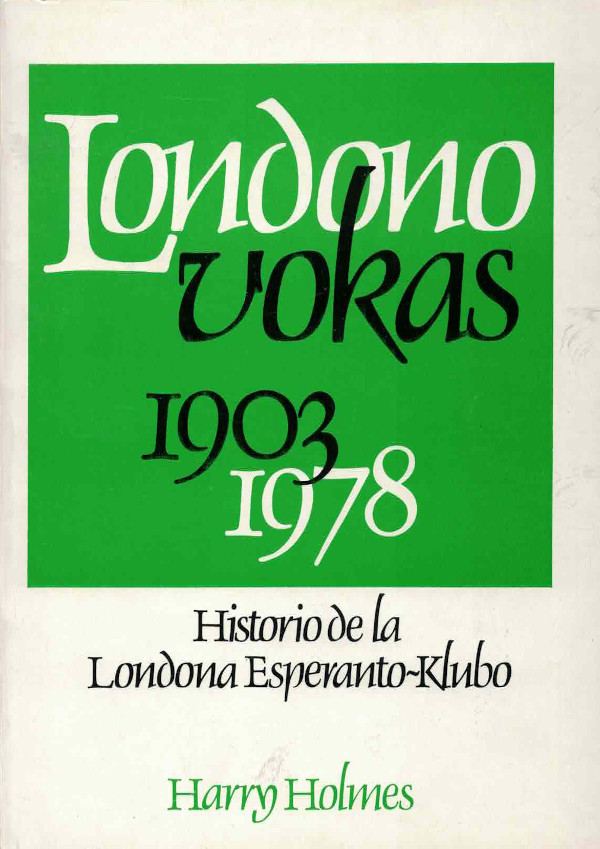 Londono Vokas 1903-1978 (Paperback, Esperanto language, 1981, Londona Esperanto-Klubo)