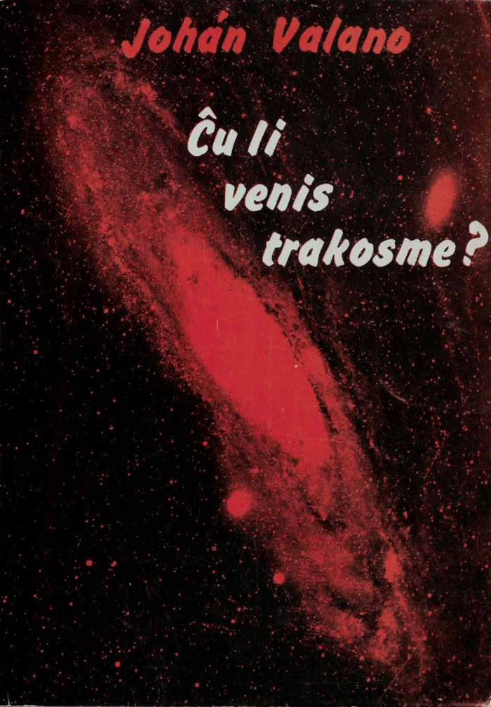 Ĉu li venis trakosme? (Paperback, Esperanto language, 1980, La Laguna)